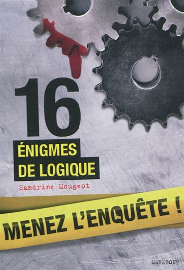 16 énigmes de logique - SANDRINE MOUGEOT