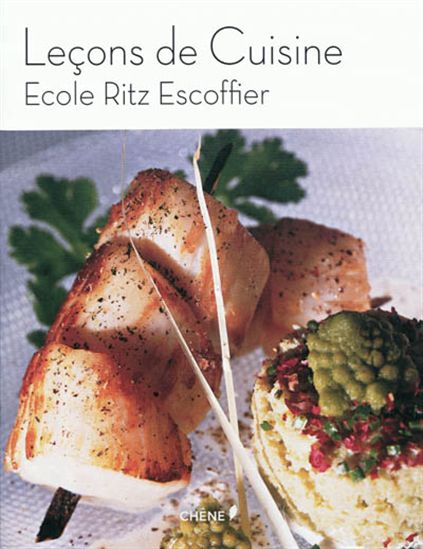 Leçons de cuisine: école Ritz Escoffier N. éd. - COLLECTIF