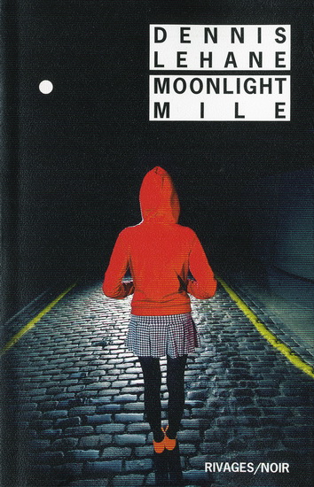 Moonlight mile - DENNIS LEHANE