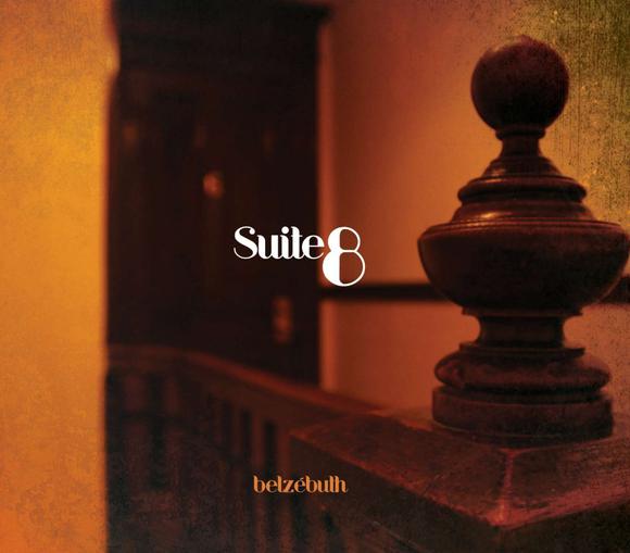 Suite 8 - BELZÉBUTH