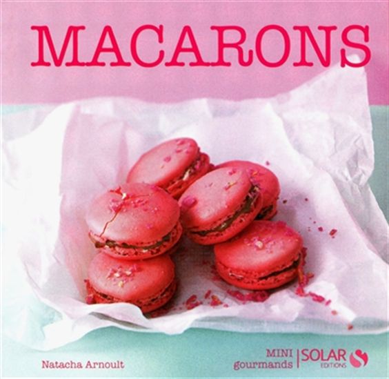 Macarons - NATACHA ARNOULT