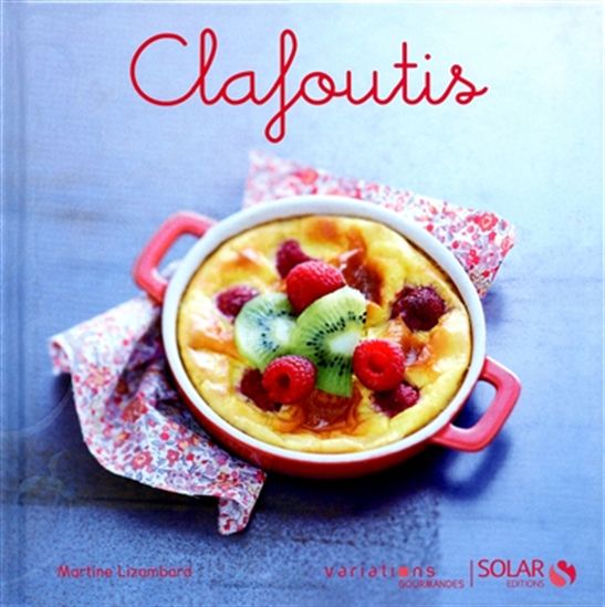 Clafoutis - MARTINE LIZAMBARD