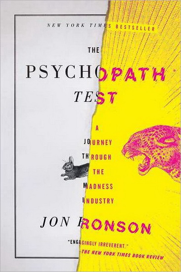 The Psychopath test A journey through the madness industry - JON RONSON