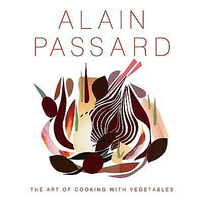 The Art of cooking vegetables - ALAIN PASSARD