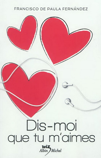 Dis-moi que tu m'aimes - FRANCISCO DE PAULA FERNANDEZ