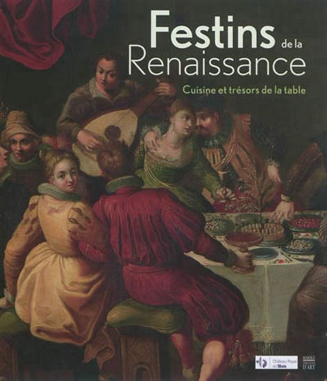 Festins de la Renaissance - COLLECTIF