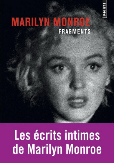 Fragments - MARILYN MONROE