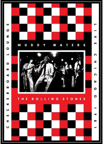 Live At Checkerboard Lounge Chicago 1981 DVD+CD - ROLLING STONES & MUDDY WATERS