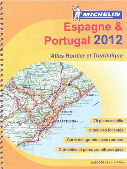 Espagne & Portugal 2012 : atlas routier et touristique - COLLECTIF