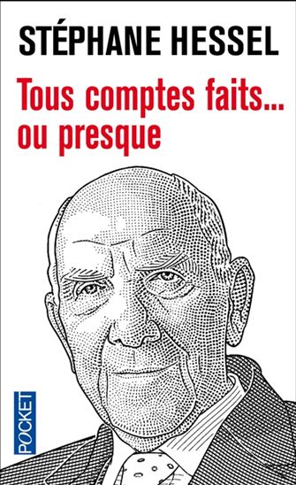 Tous comptes faits... ou presque - STÉPHANE HESSEL
