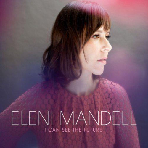 I Can See The Future - MANDELL ELENI
