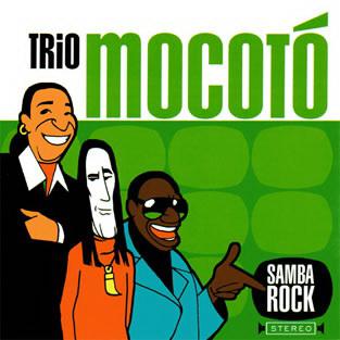 Samba Rock - TRIO MOCOTO