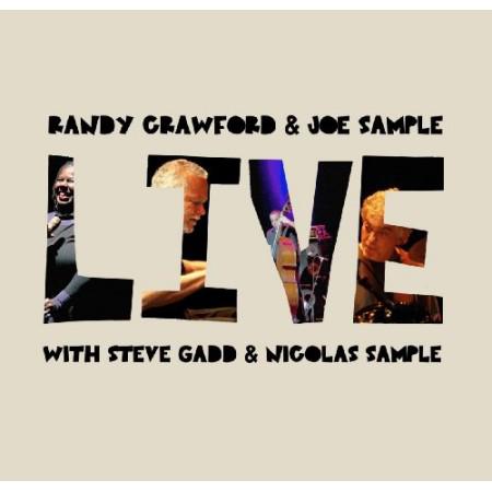 Live - RANDY CROWFORD & JOE SAMPLE