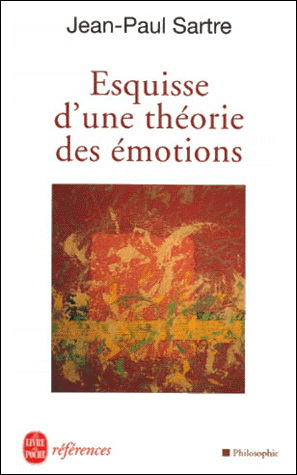 Esquisse d&#39;une théorie des émotions - JEAN-PAUL SARTRE