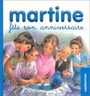 Martine fête son anniversaire - G DELAHAYE - M MARLIER
