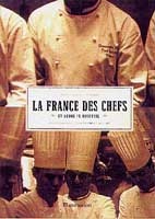 La France des chefs - JEAN-LOUIS ANDRE