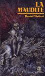 La Maudite - DANIEL MATIVAT