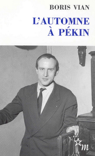 L'Automne à Pékin - BORIS VIAN
