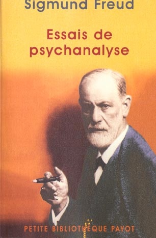 Essais de psychanalyse - SIGMUND FREUD