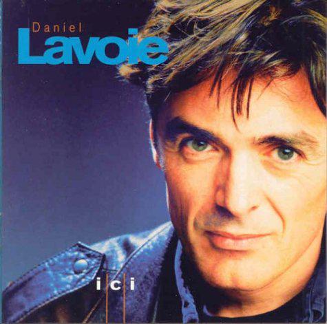 Ici - LAVOIE DANIEL