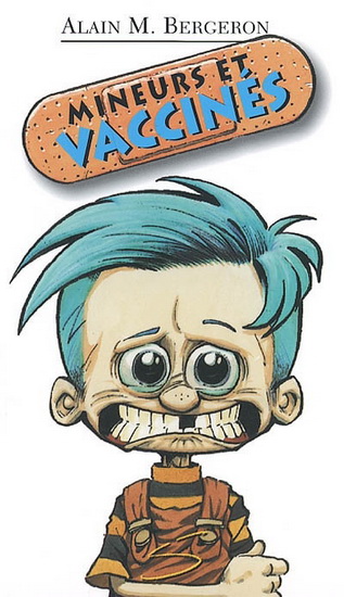 Mineurs et vaccinés - ALAIN M BERGERON