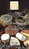Fromages au lait cru - ARNAUD SPERAT-CZAR