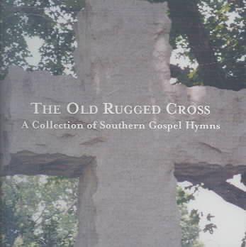 The Old Rugged Cross - A Collection Of - COMPILATION