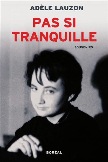 Pas si tranquille - ADELE LAUZON