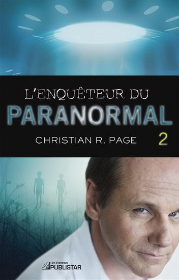 L'Enquêteur du paranormal T.02 - CHRISTIAN R PAGE