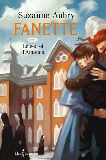 Fanette T.03 Le secret d&#39;Amanda N. éd. - SUZANNE AUBRY