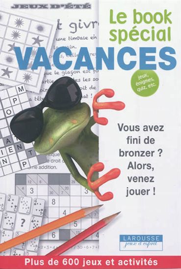 Mon book spécial vacances 2012 : vous avez fini de bronzer ? Alors, venez jouer ! - COLLECTIF