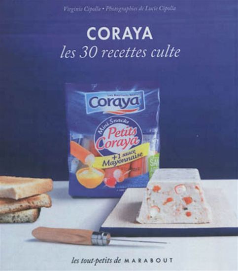 Coraya: les 30 recettes culte - VIRGINIE CIPOLLA