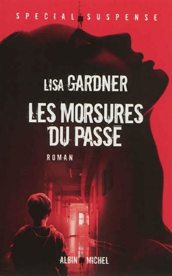 Les Morsures du passé - LISA GARDNER