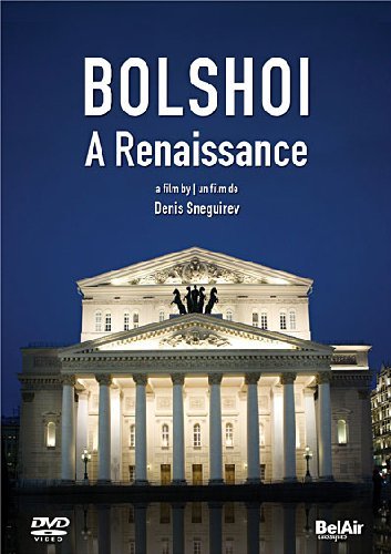 Bolshoi - A Renaissance - COMPILATION