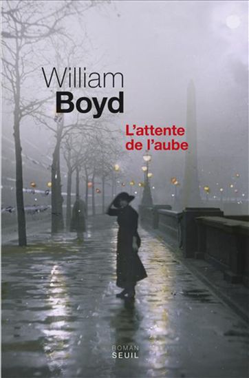 L'Attente de l'aube - WILLIAM BOYD