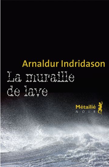 La Muraille de lave - ARNALDUR INDRIDASON