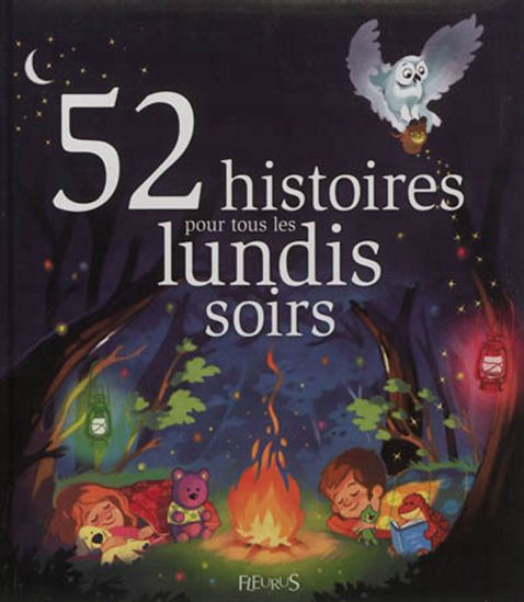 52 histoires pour tous les lundis soirs - COLLECTIF
