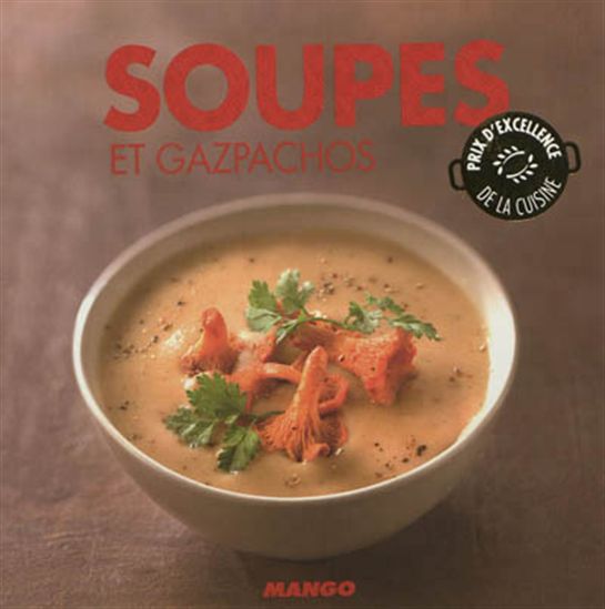 Soupes et gazpachos - MARIE-LAURE TOMBINI