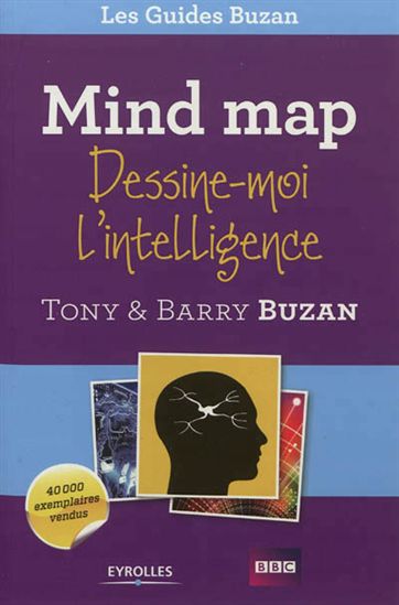 Mind map : dessine-moi l&#39;intelligence - TONY BUZAN - BARRY
