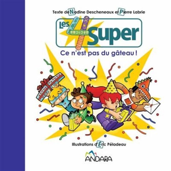 Ce n&#39;est pas du gâteau ! - NADINE DESCHENEAUX - PIERRE LABRIE