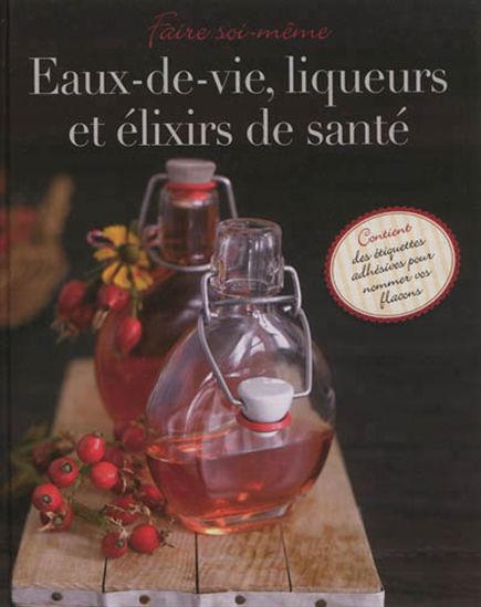 Eaux-de-vie, vins et autres breuvages - COLLECTIF