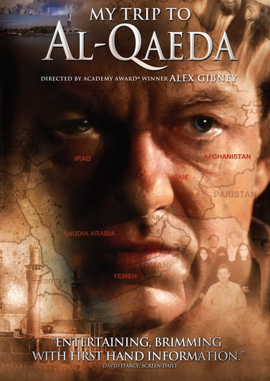 My Trip to Al-Qaeda - GIBNEY ALEX