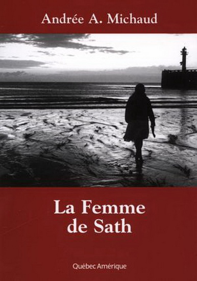 La Femme de Sath - ANDRÉE A. MICHAUD