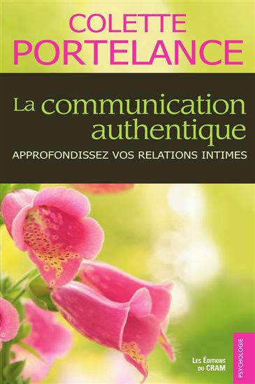 La Communication authentique N. éd. - COLETTE PORTELANCE