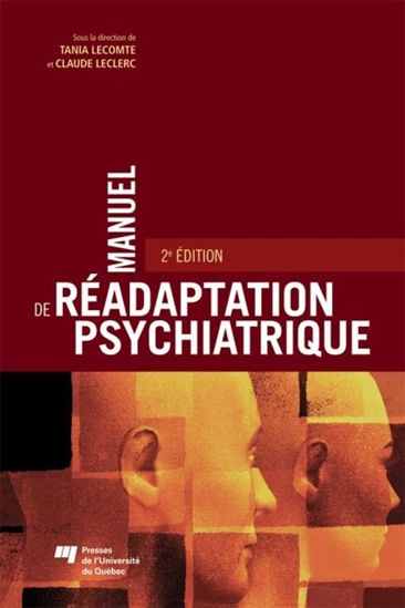 Manuel de réadaptation psychiatrique 2e édition - COLLECTIF