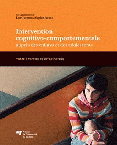 Intervention cognitivo-comportementale auprès des enfants et des adolescents T.01 - COLLECTIF