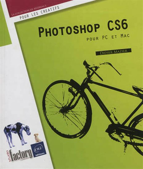 Photoshop CS6 pour PC et Mac - DIDIER MAZIER
