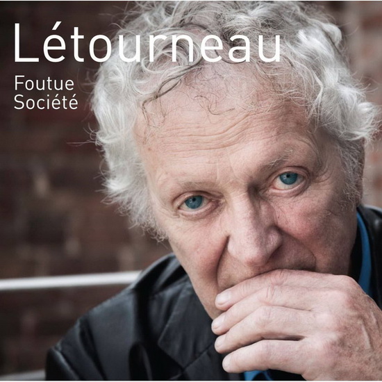 Foutue Societe - LETOURNEAU PIERRE