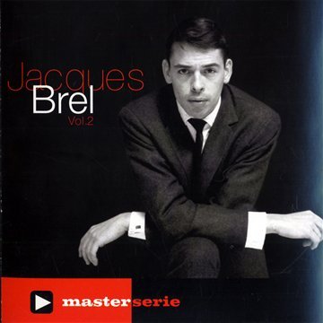 Jacques Brel : Master Serie Vol. 2 - BREL JACQUES