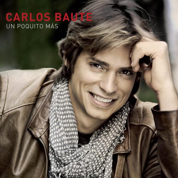Un Poquito Mas - BAUTE CARLOS